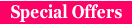 Special Offers